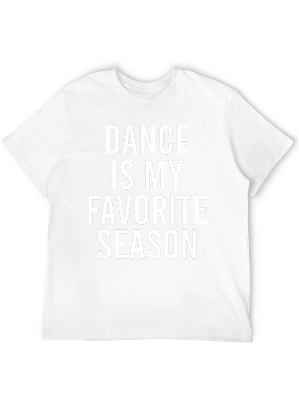 Dance Is My Favorite Season Graphic T-Shirt