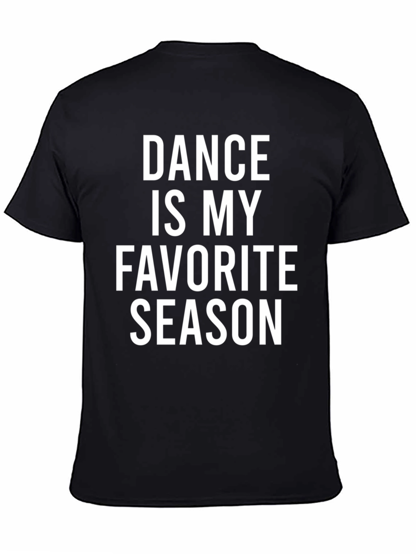 Dance Is My Favorite Season Graphic T-Shirt