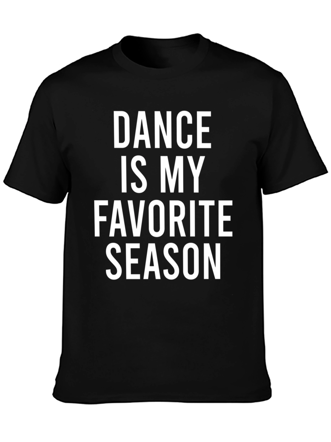 Dance Is My Favorite Season Graphic T-Shirt