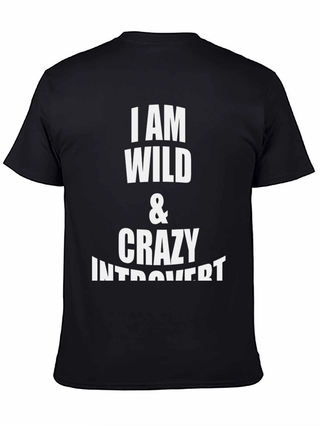 Wild & Crazy Introvert Graphic Tee
