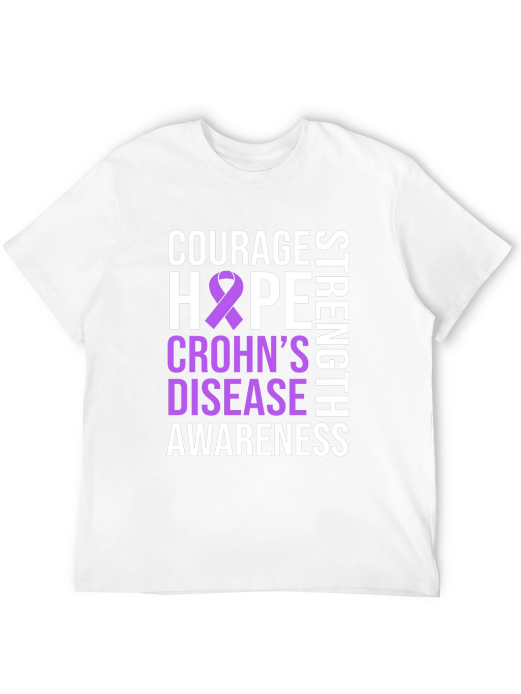 Crohns Disease Awareness T-Shirt - Courage Hope Strength