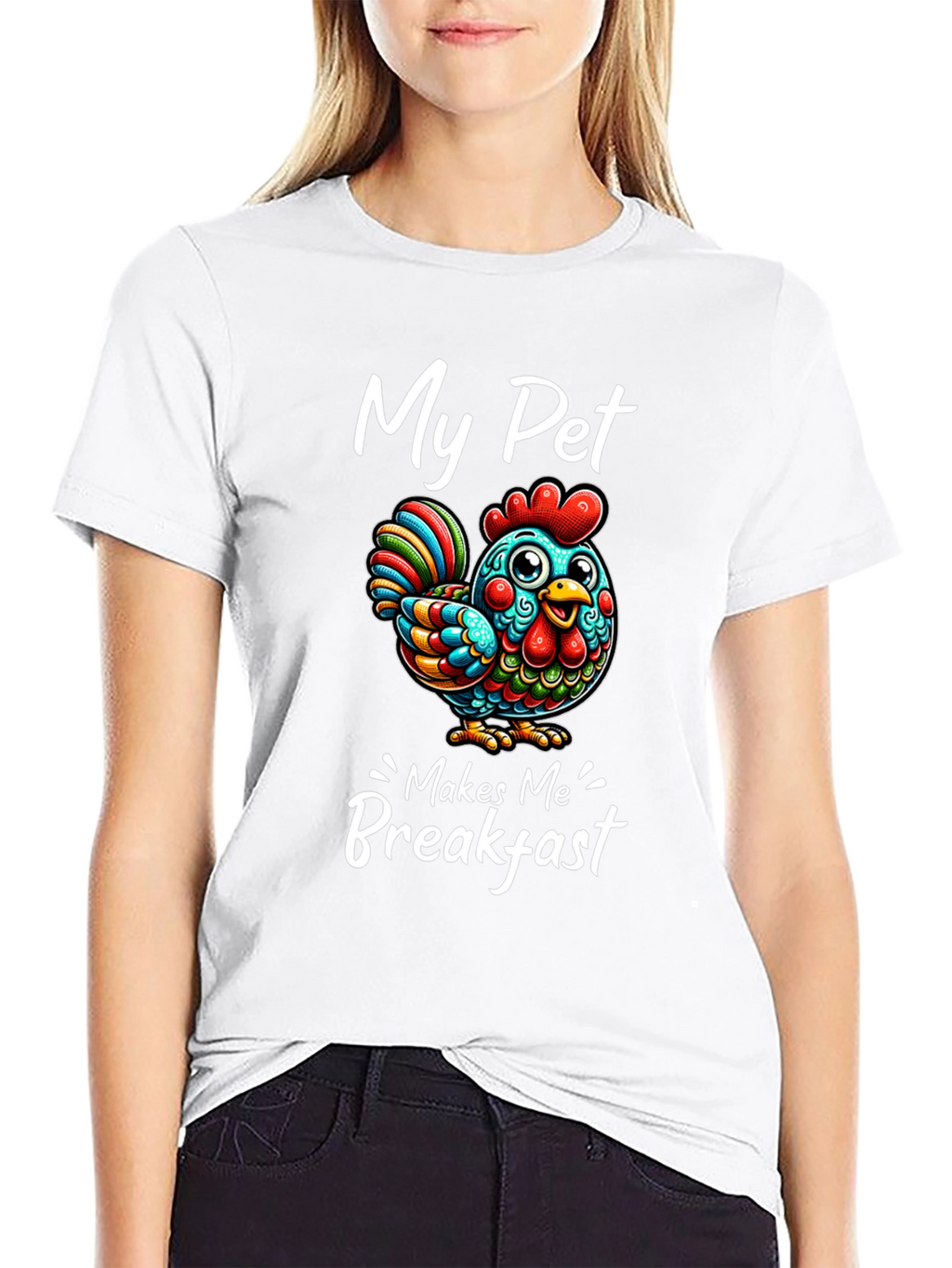 Funny Chicken T-Shirt - My Pet Makes Me Breakfast