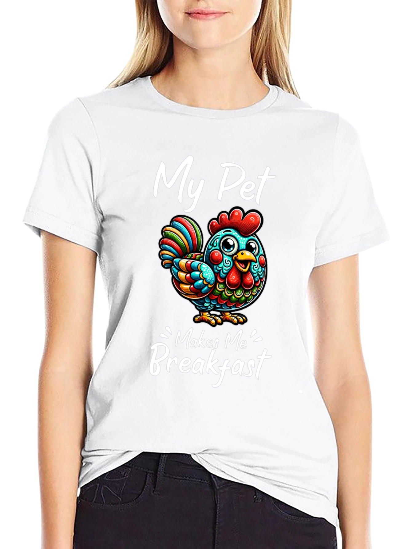 Funny Chicken T-Shirt - My Pet Makes Me Breakfast