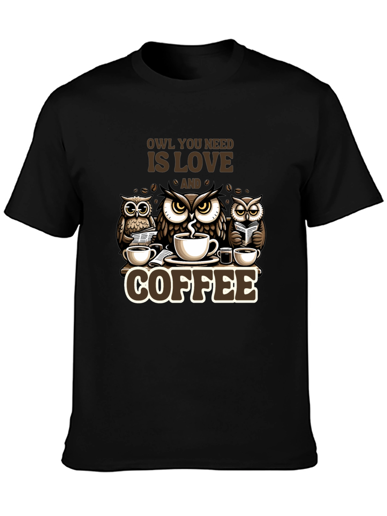 Owl You Need is Love & Coffee T-Shirt