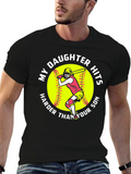 My Daughter Hits Harder Funny Softball Graphic Tee