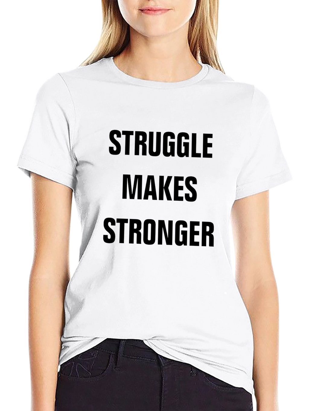 Struggle Makes Stronger Black T-Shirt