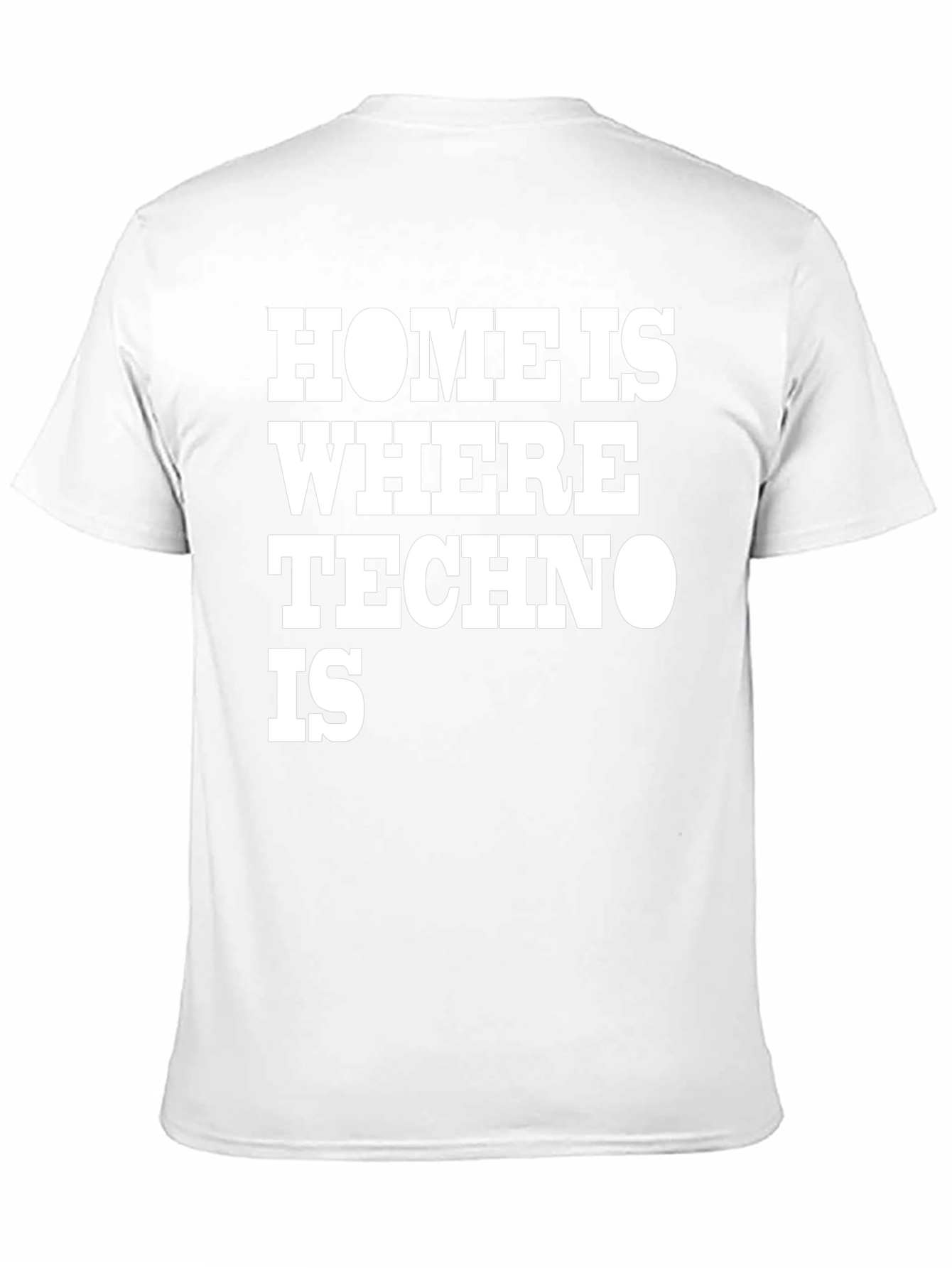 Home is Where Techno Is Black T-Shirt