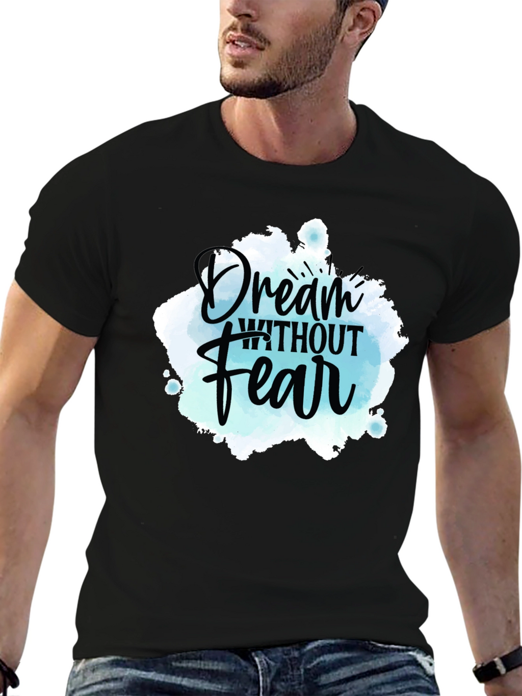 Dream Without Fear Graphic Tee - Inspiring Design