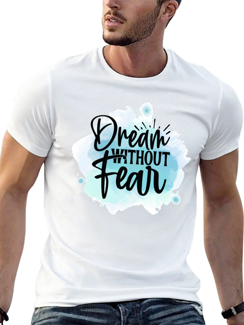 Dream Without Fear Graphic Tee - Inspiring Design