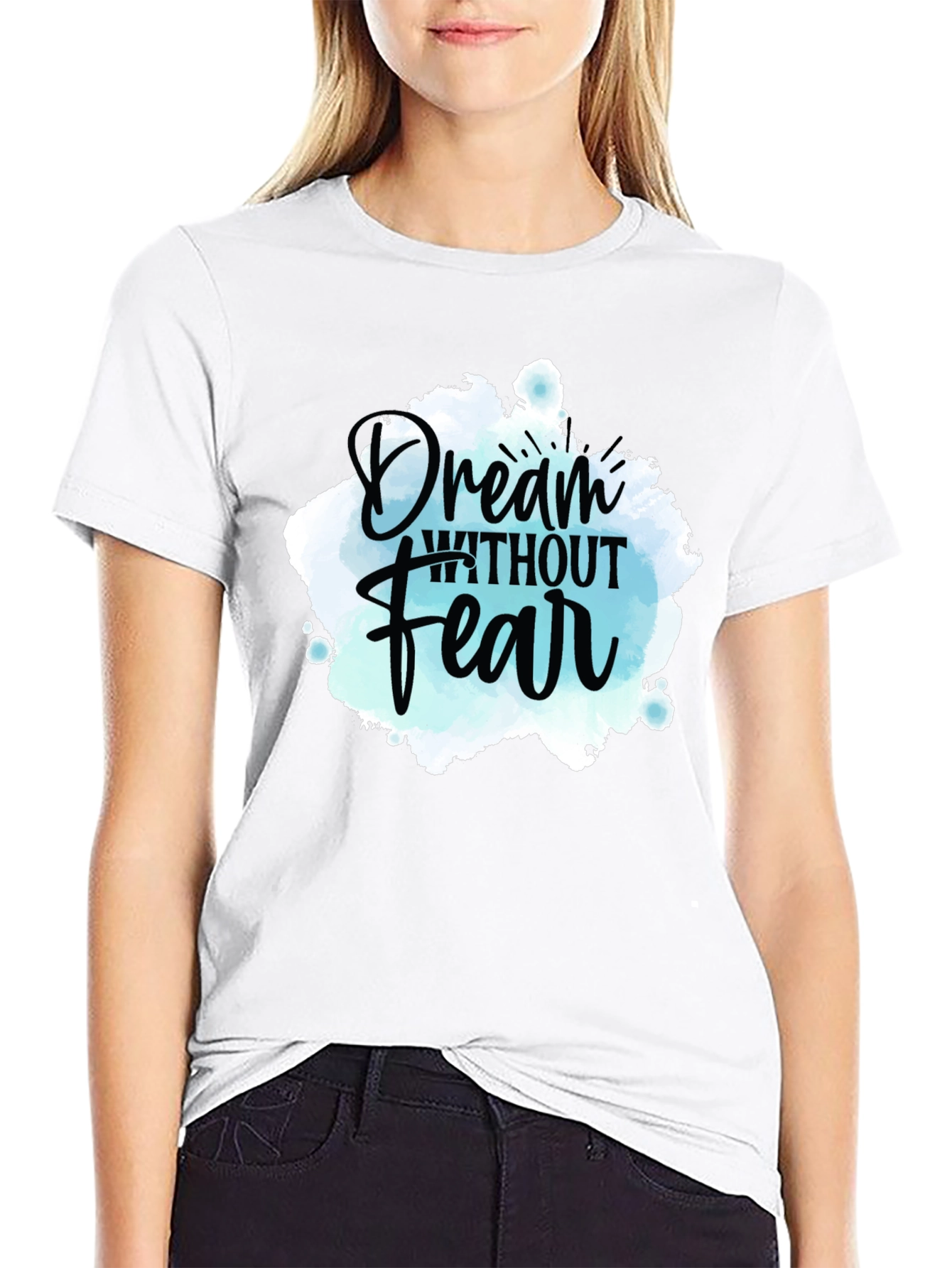 Dream Without Fear Graphic Tee - Inspiring Design