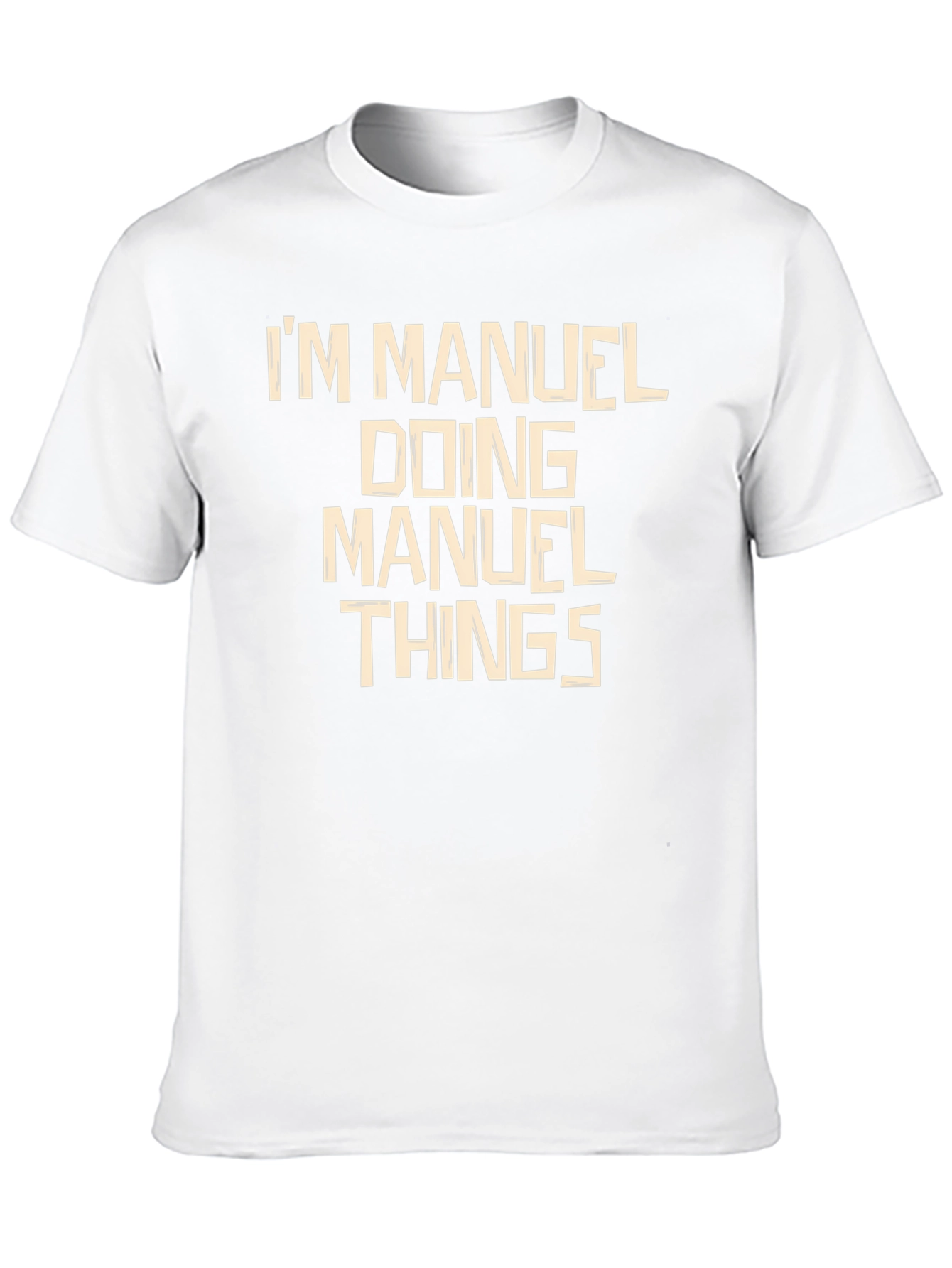 Im Manuel Doing Manuel Things T-Shirt