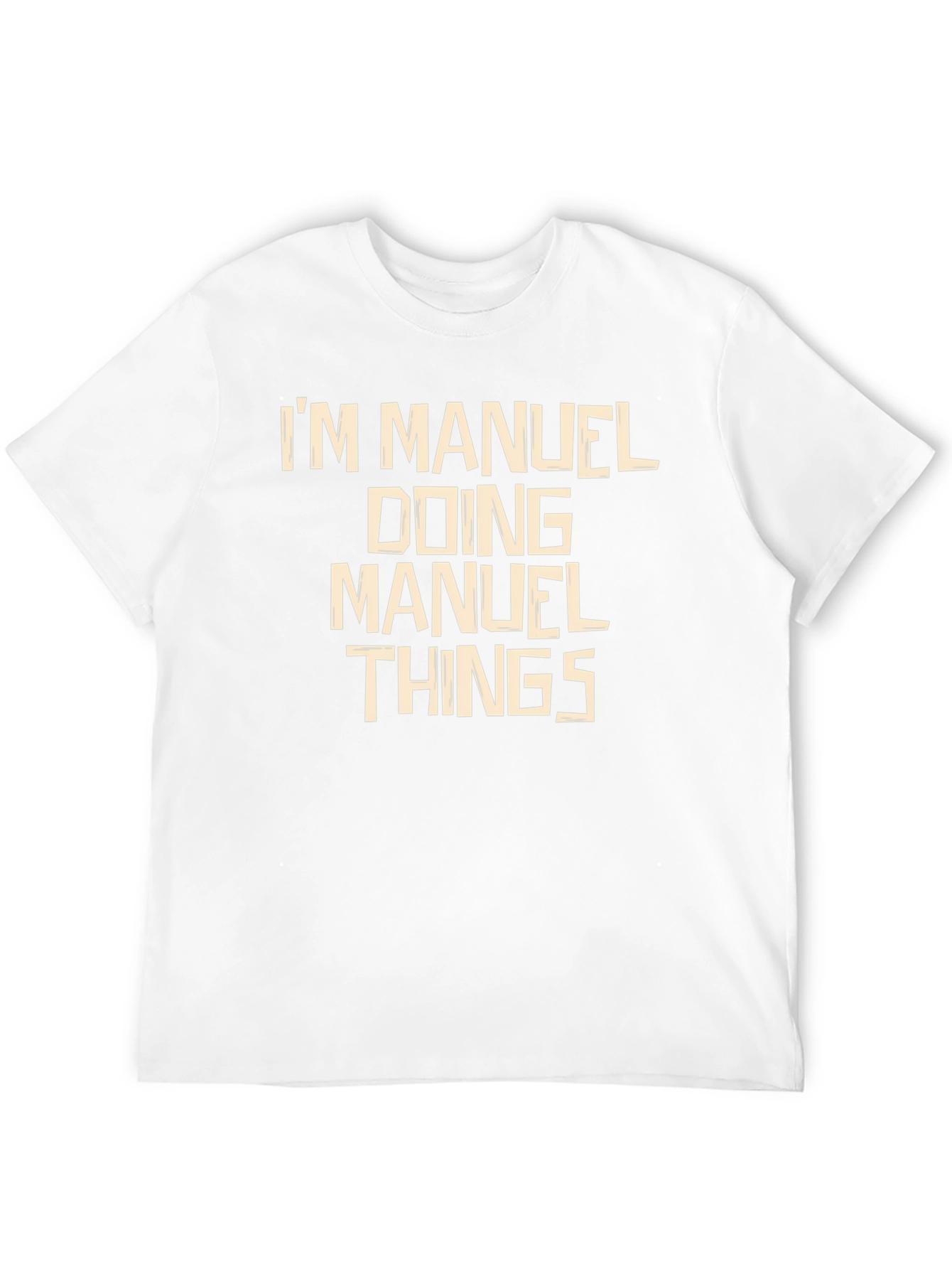 Im Manuel Doing Manuel Things T-Shirt
