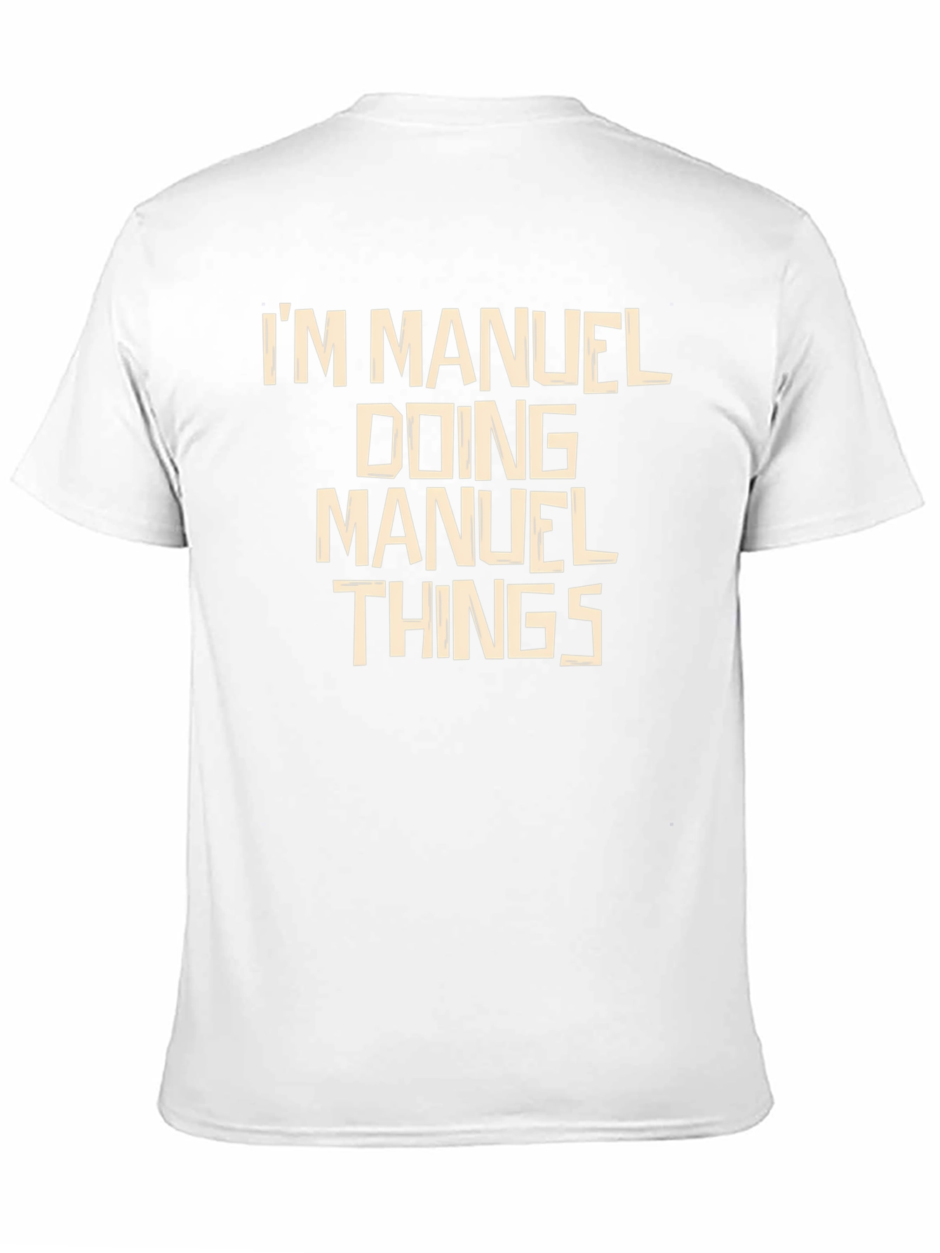 Im Manuel Doing Manuel Things T-Shirt