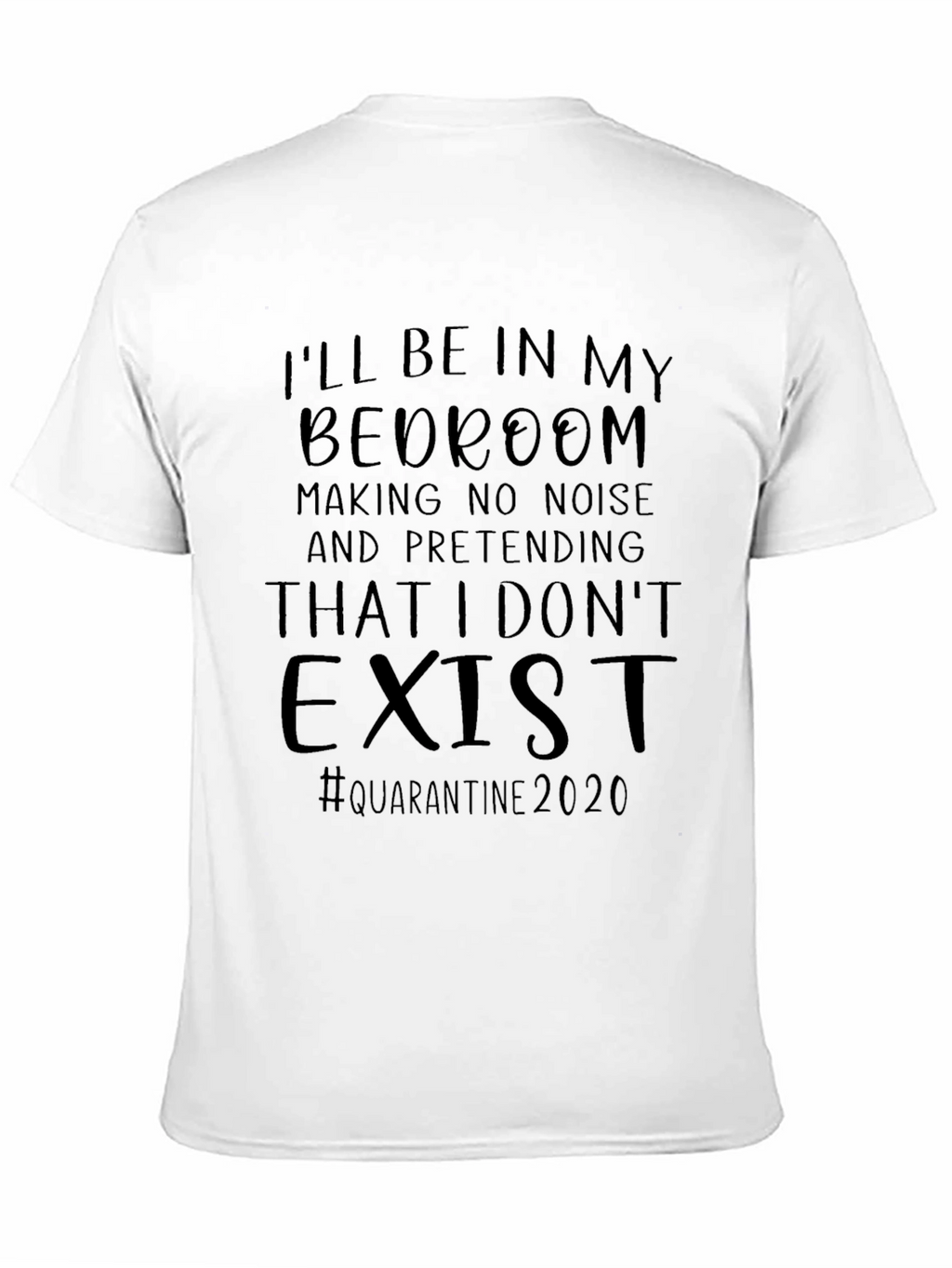 Ill Be In My Bedroom Funny Quarantine T-Shirt