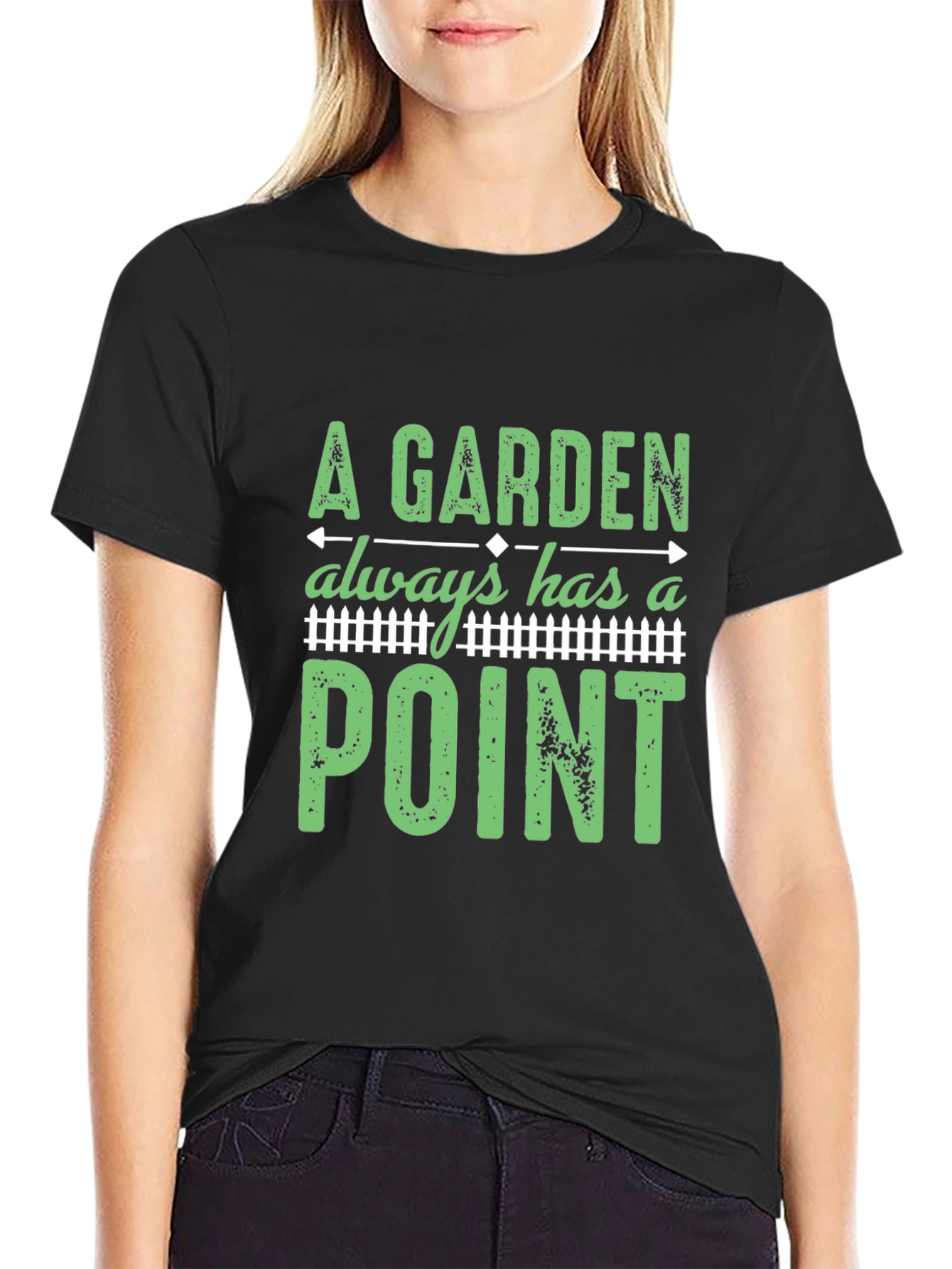 A Garden Always Has a Point T-Shirt