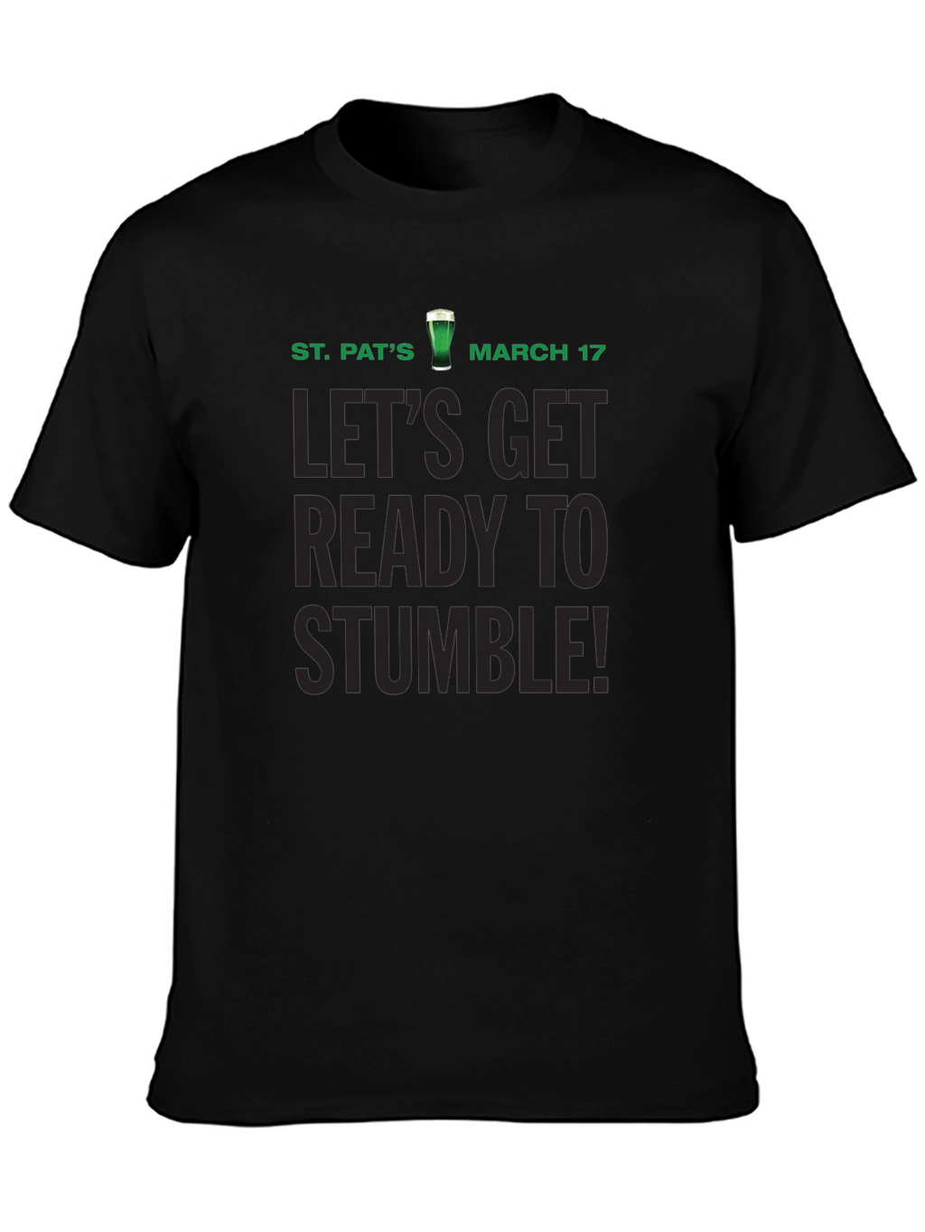St. Patricks Day Ready to Stumble T-Shirt