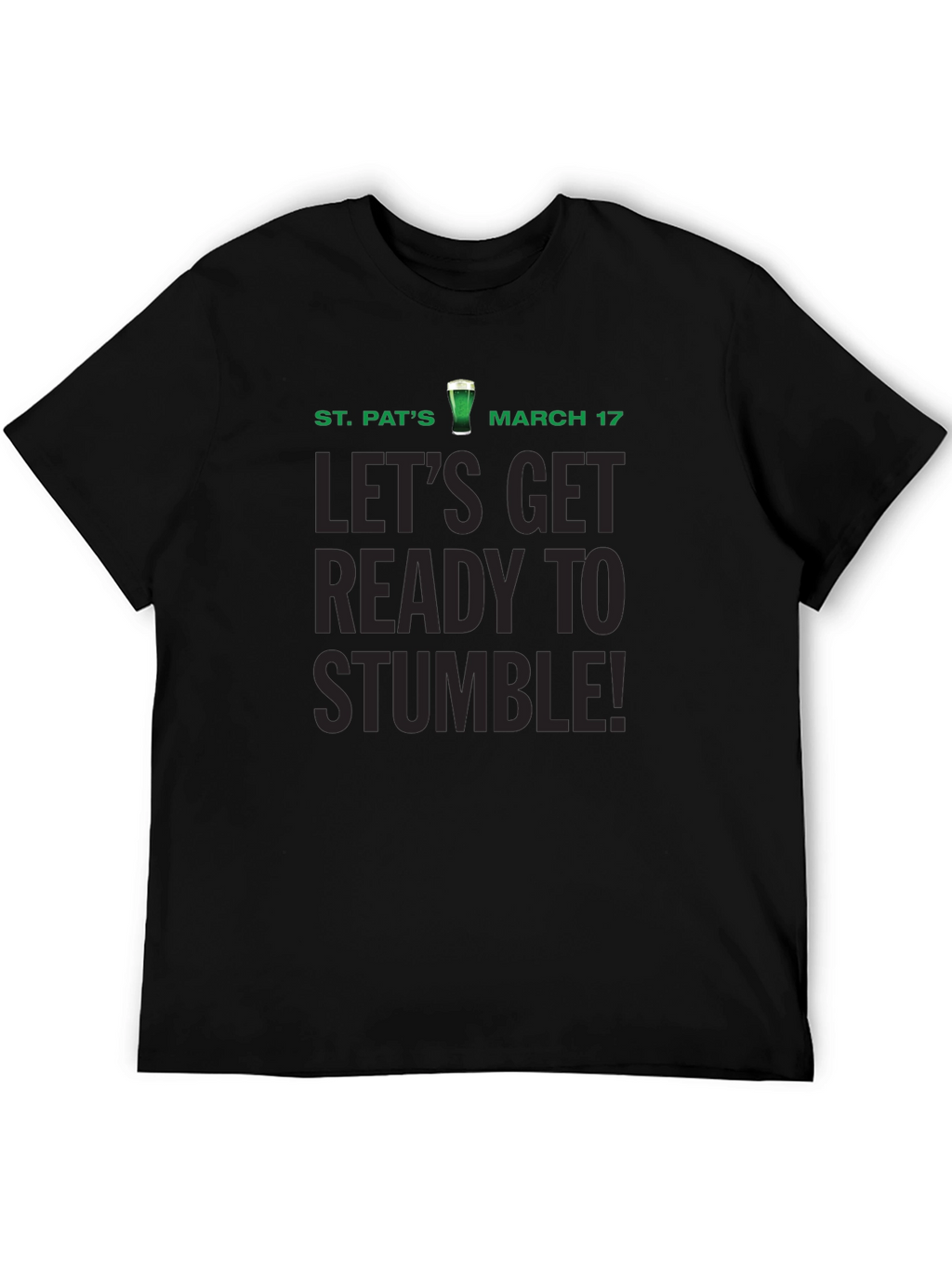St. Patricks Day Ready to Stumble T-Shirt