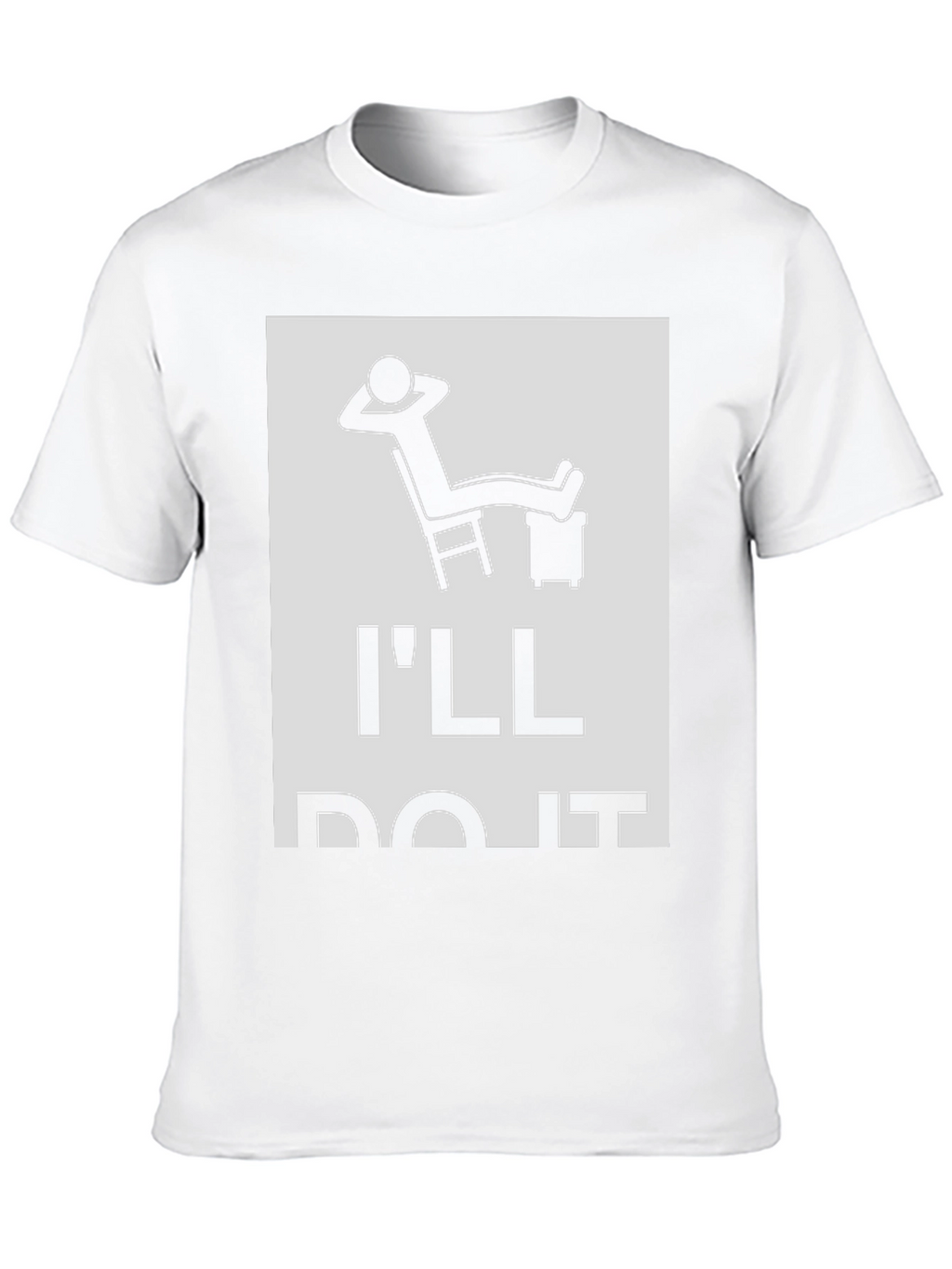 Ill Do It Later T-Shirt Funny Relaxation Tee