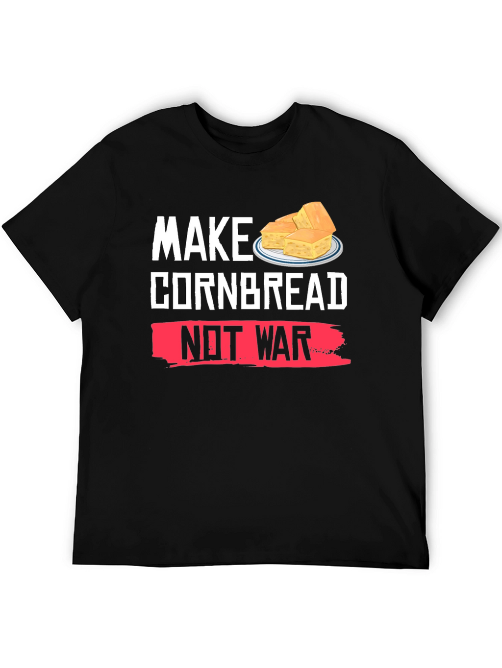 Make Cornbread Not War T-Shirt
