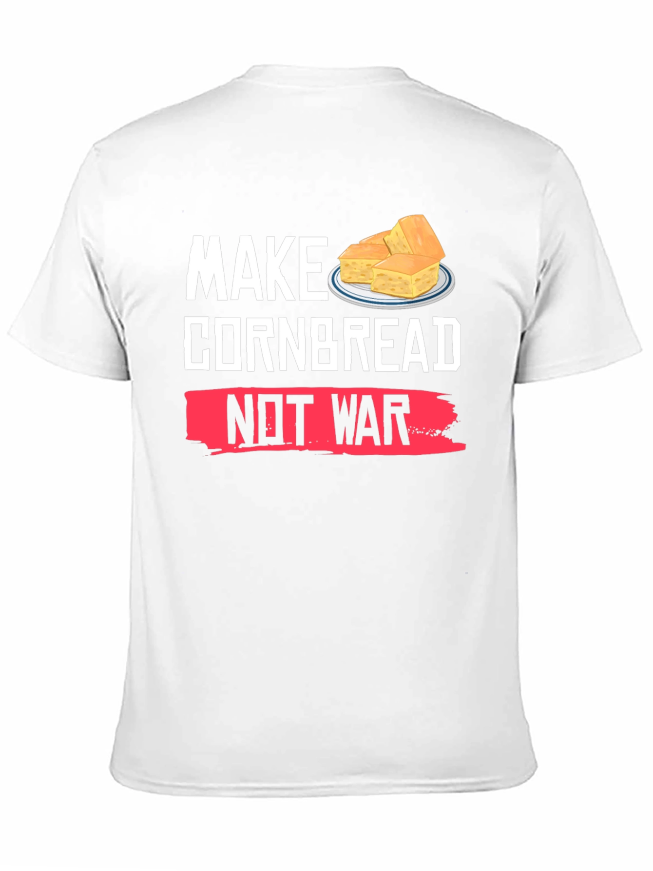 Make Cornbread Not War T-Shirt