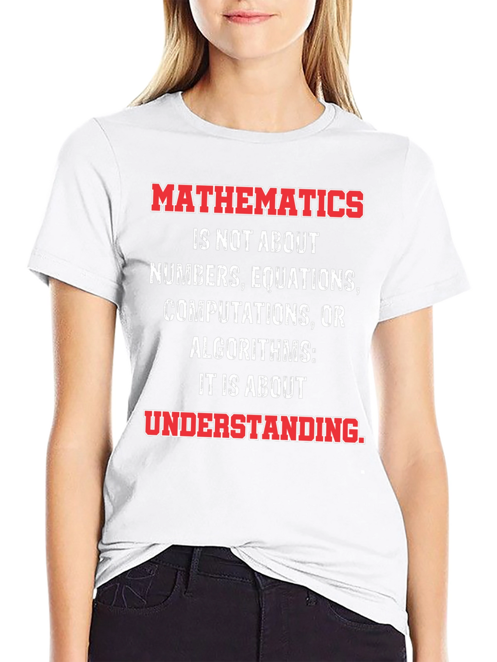 Mathematics Understanding Graphic Tee