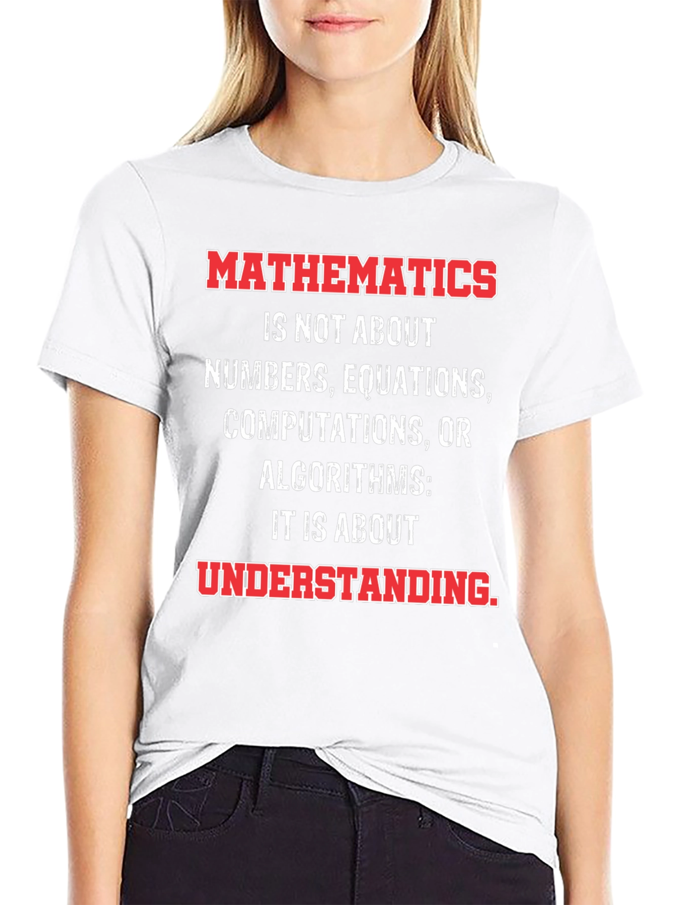 Mathematics Understanding Graphic Tee
