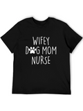 Wifey Dog Mom Nurse Black T-Shirt