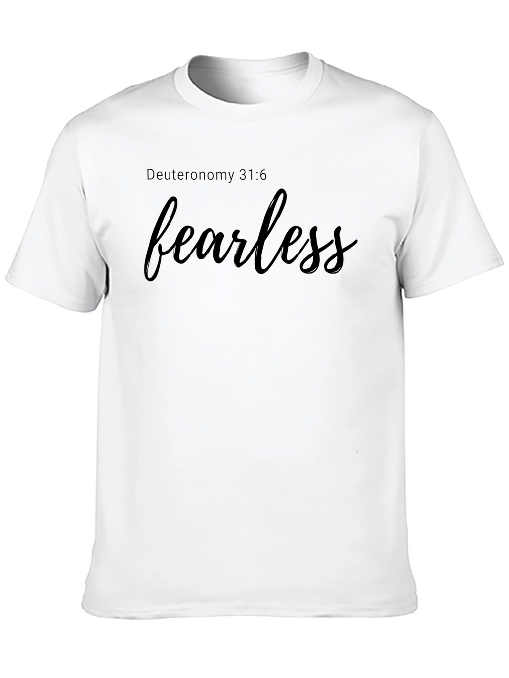 Fearless Black T-Shirt - Deuteronomy 31:6
