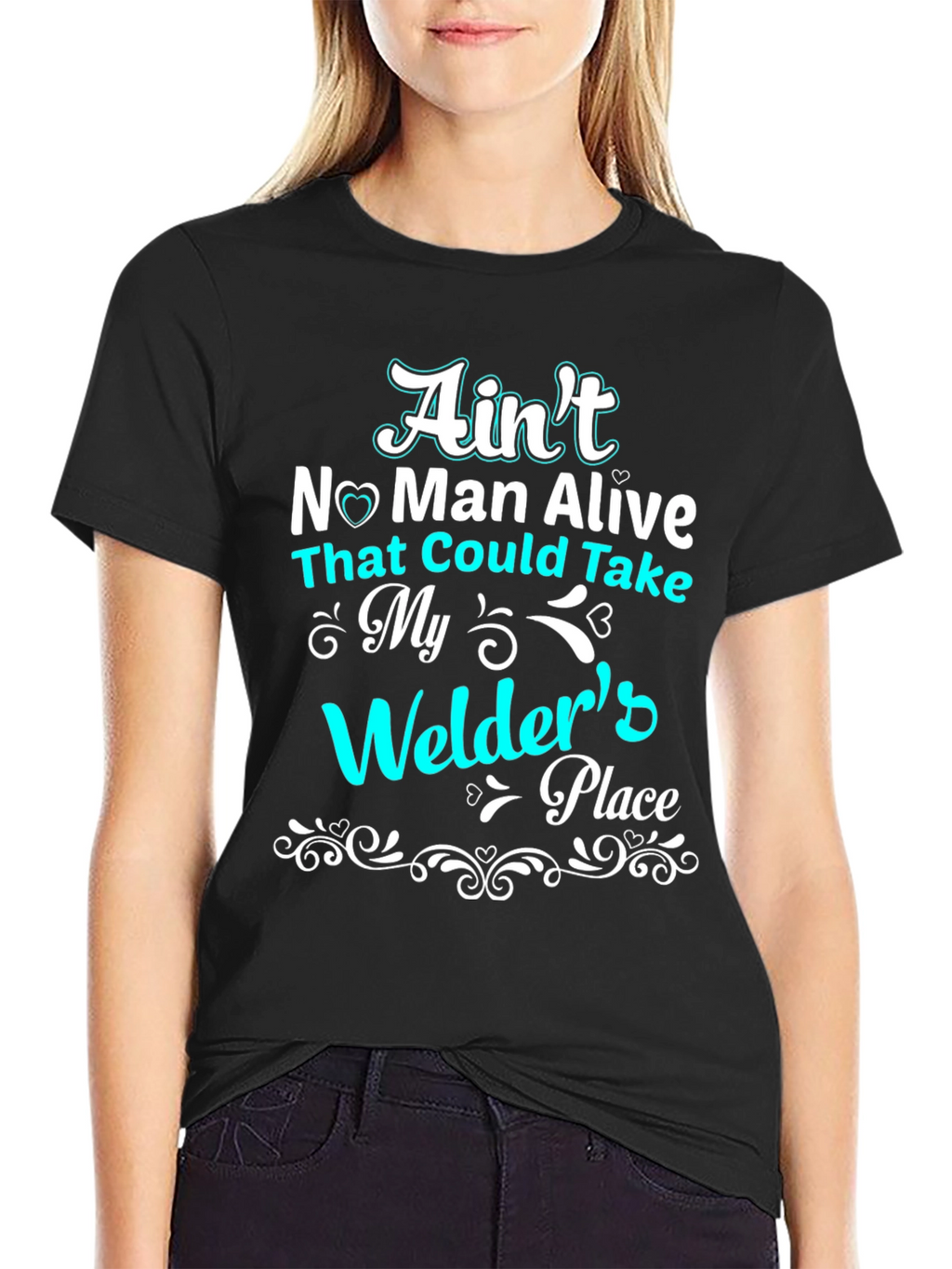 Welders Place T-Shirt - Aint No Man Alive