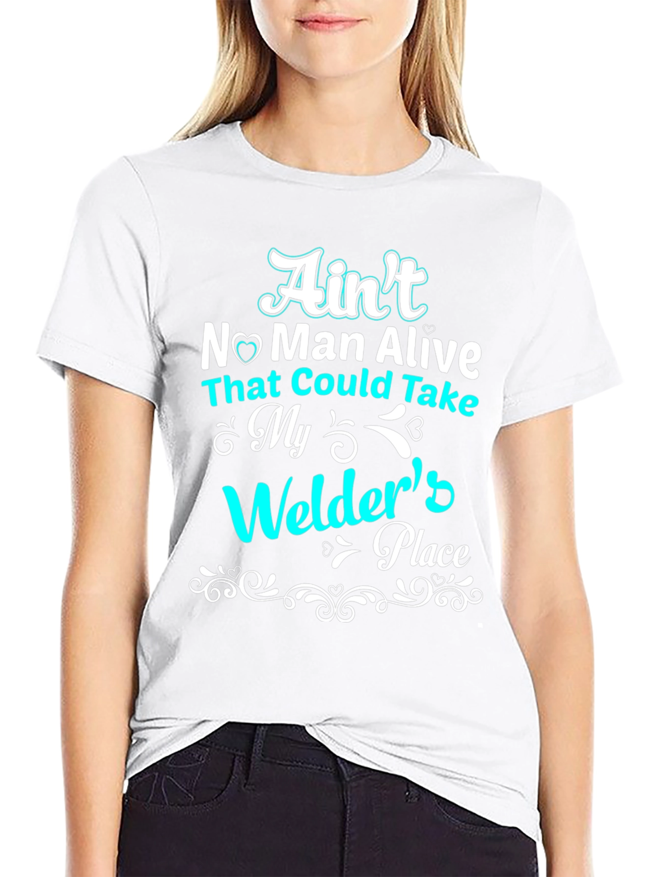 Welders Place T-Shirt - Aint No Man Alive