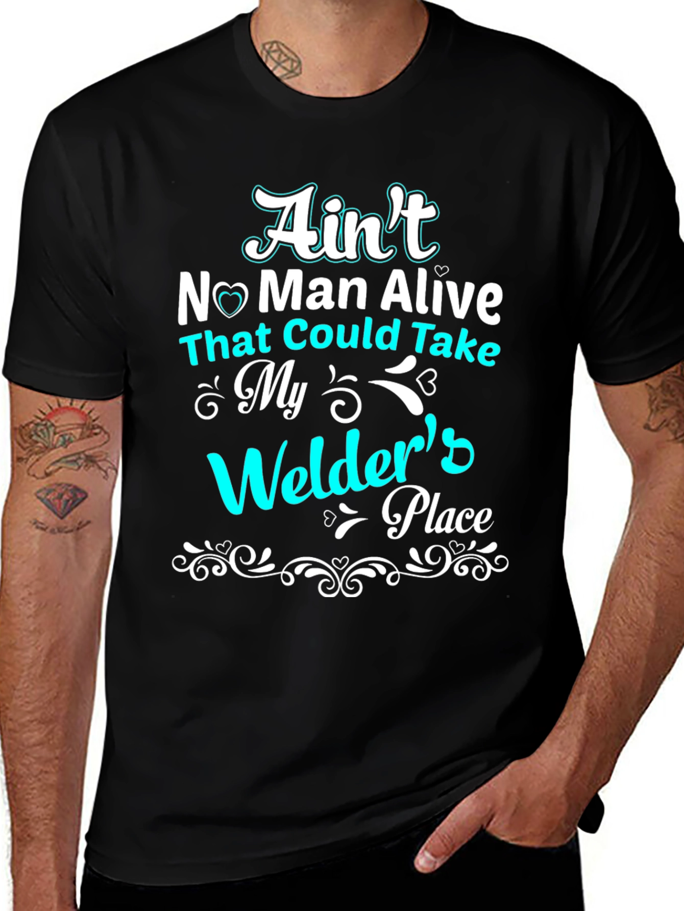 Welders Place T-Shirt - Aint No Man Alive
