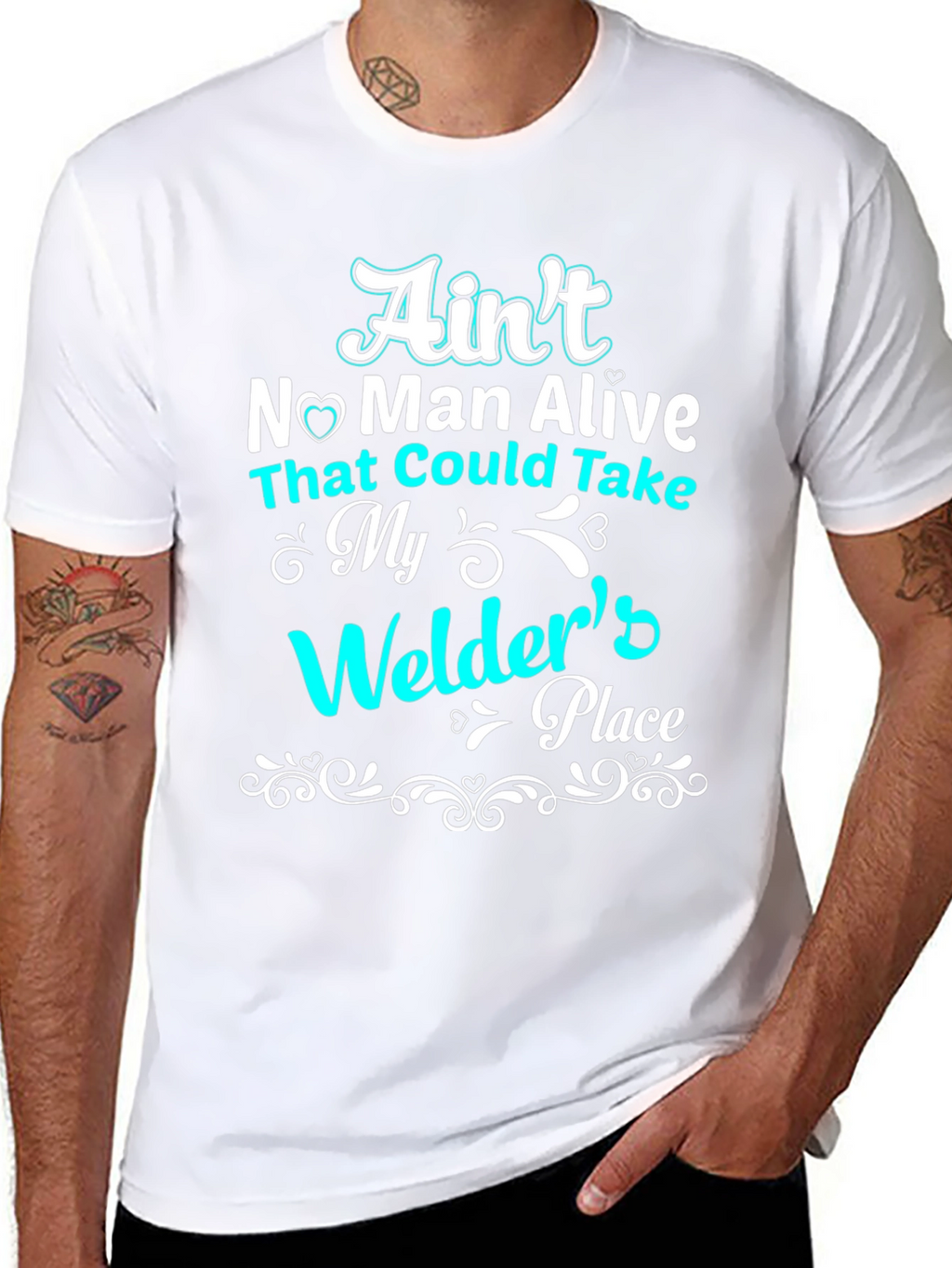 Welders Place T-Shirt - Aint No Man Alive
