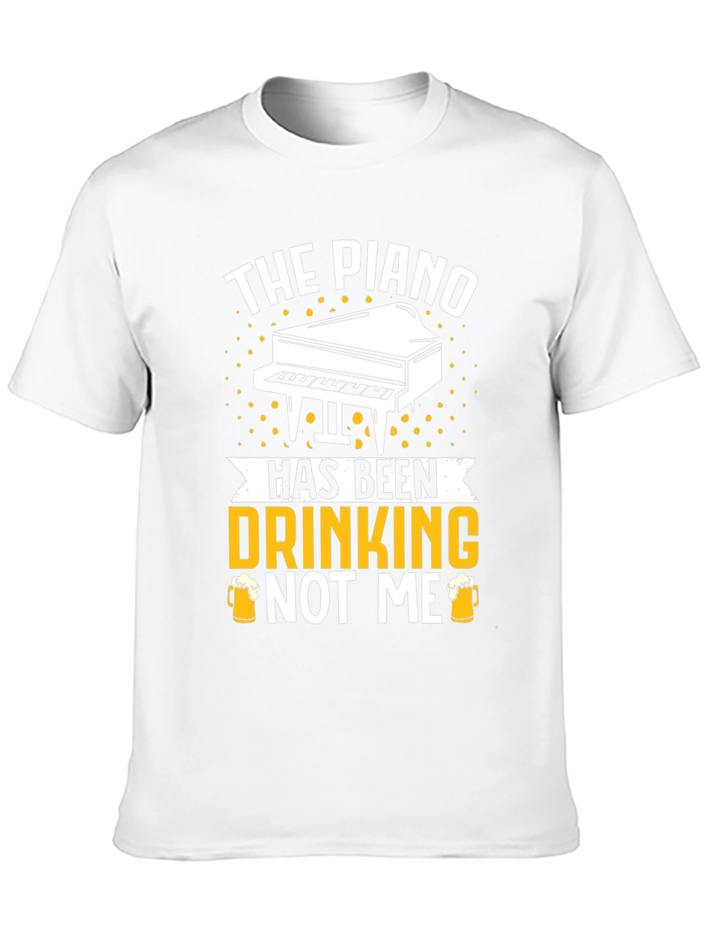 The Piano Has Been Drinking T-Shirt