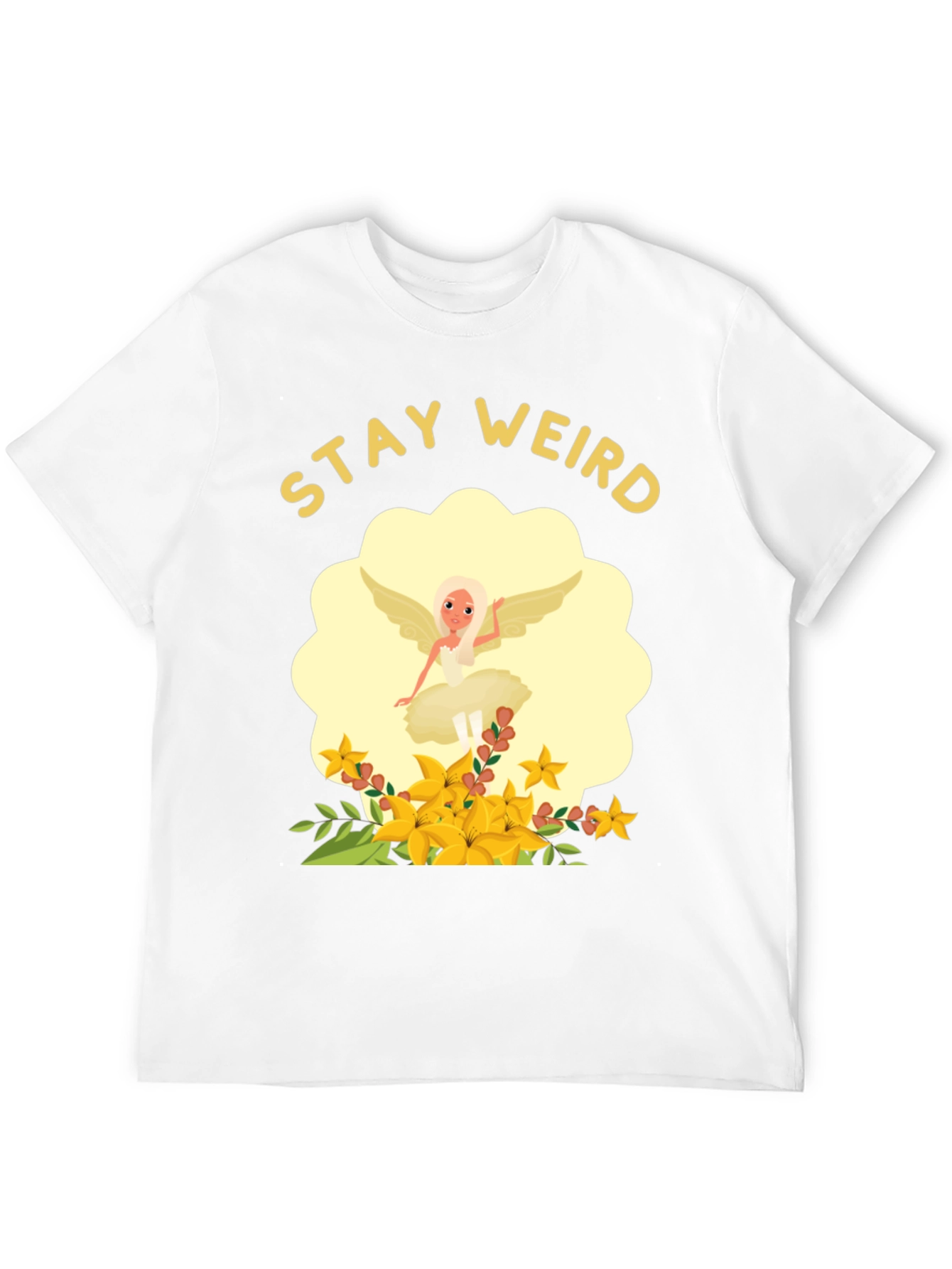Stay Weird Fairy Flower T-Shirt - Unique Graphic Tee