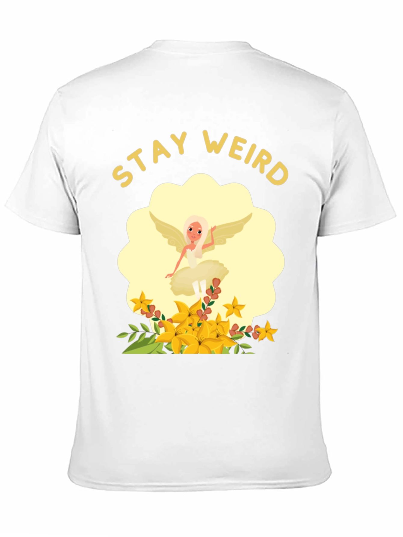 Stay Weird Fairy Flower T-Shirt - Unique Graphic Tee