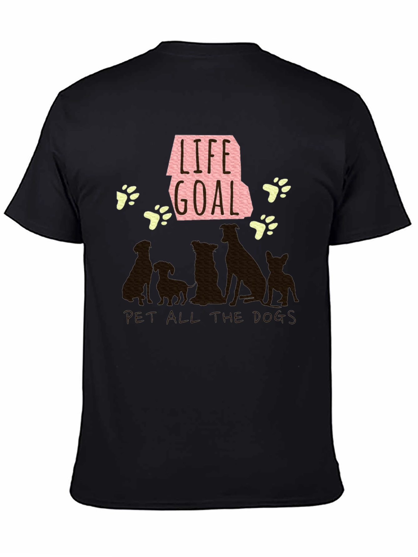 Life Goal Pet All the Dogs T-Shirt