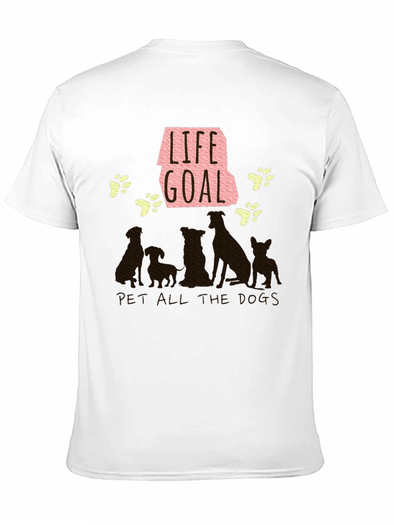 Life Goal Pet All the Dogs T-Shirt