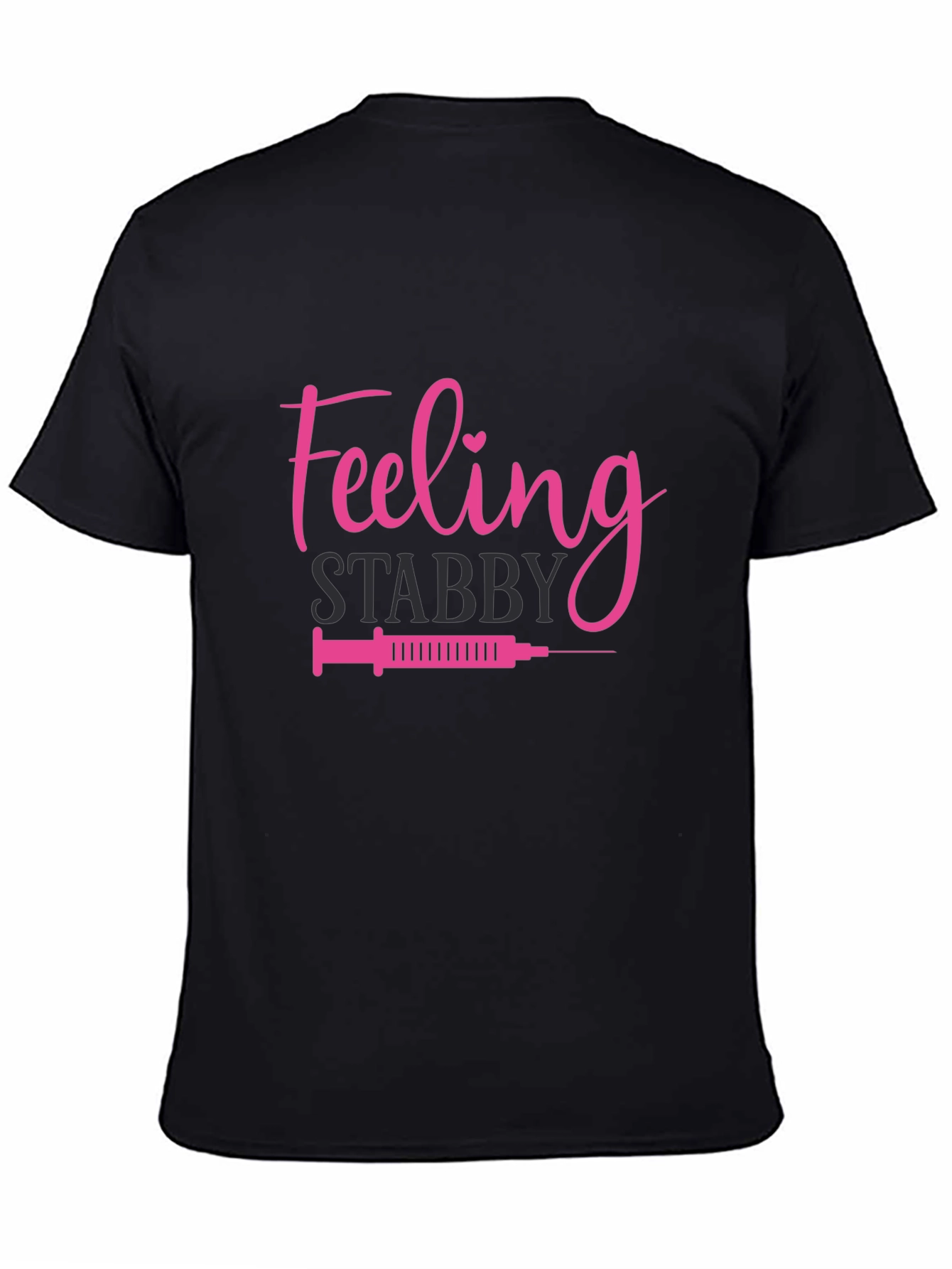 Feeling Stabby T-Shirt - Nurse Humor