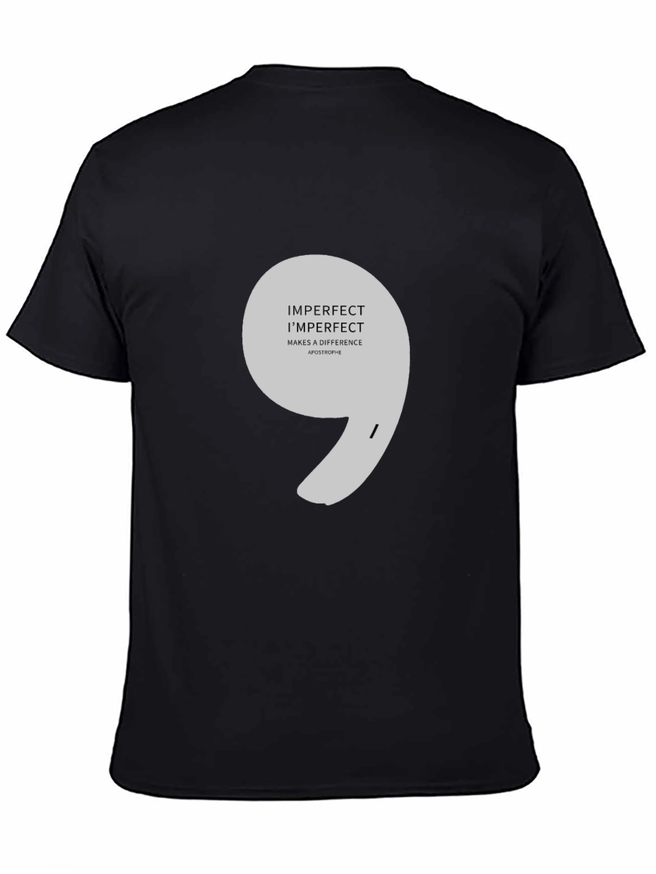 Imperfect Makes a Difference Apostrophe T-Shirt