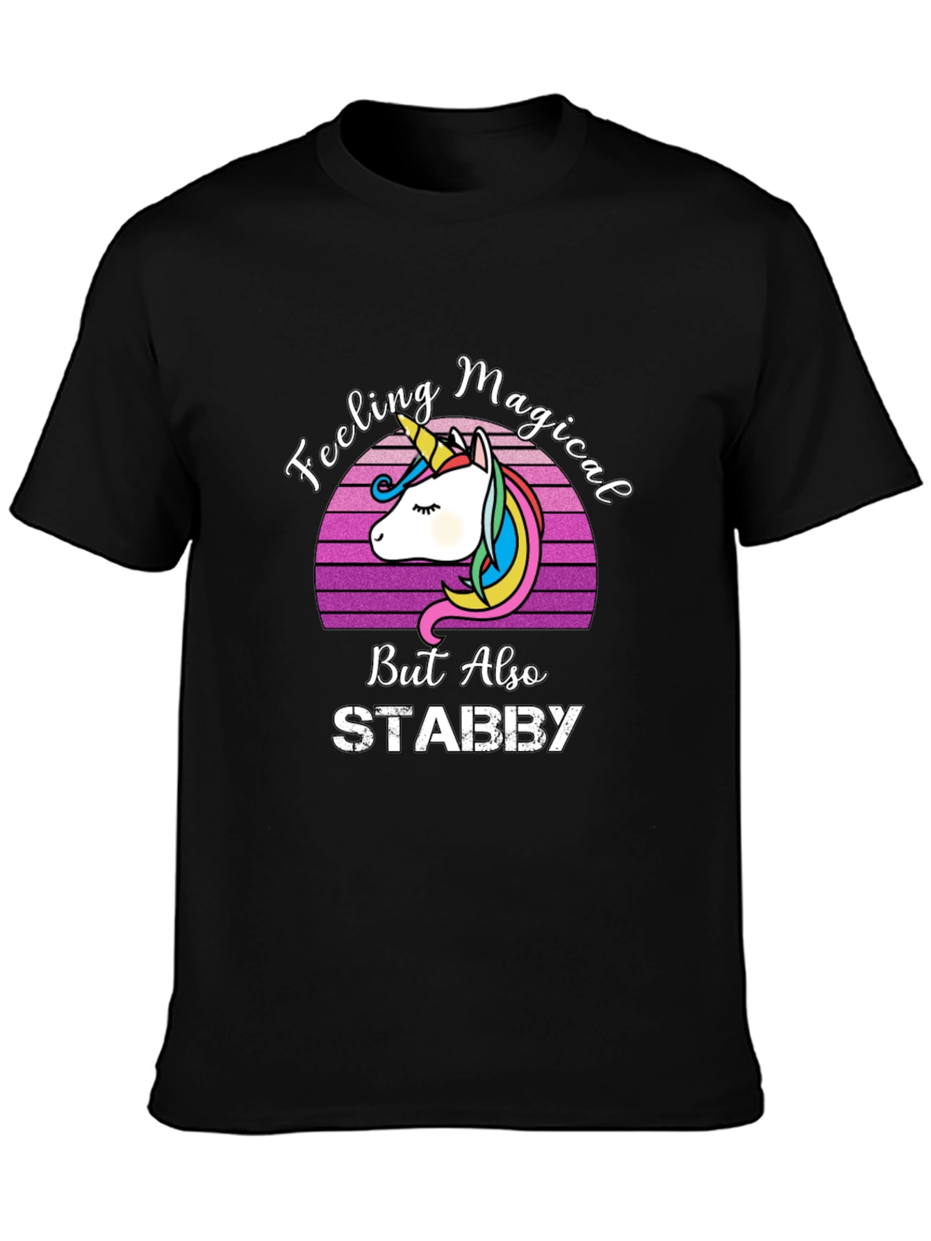 Feeling Magical Stabby Unicorn T-Shirt