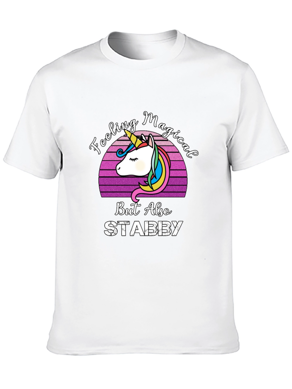 Feeling Magical Stabby Unicorn T-Shirt