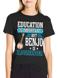 Banjo is Importanter T-Shirt