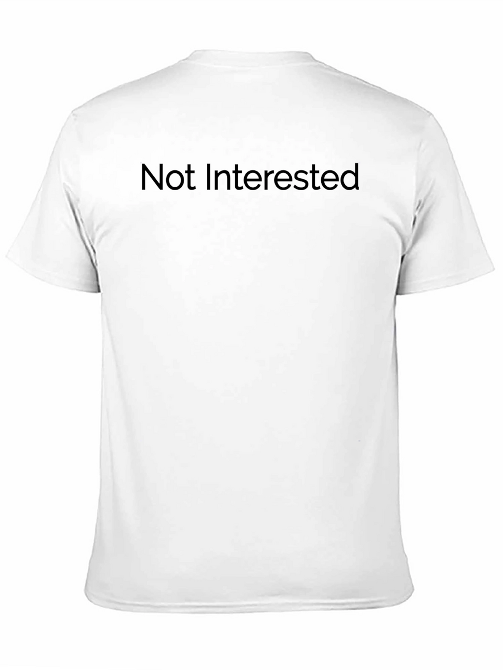Not Interested Black T-Shirt - Casual Wear