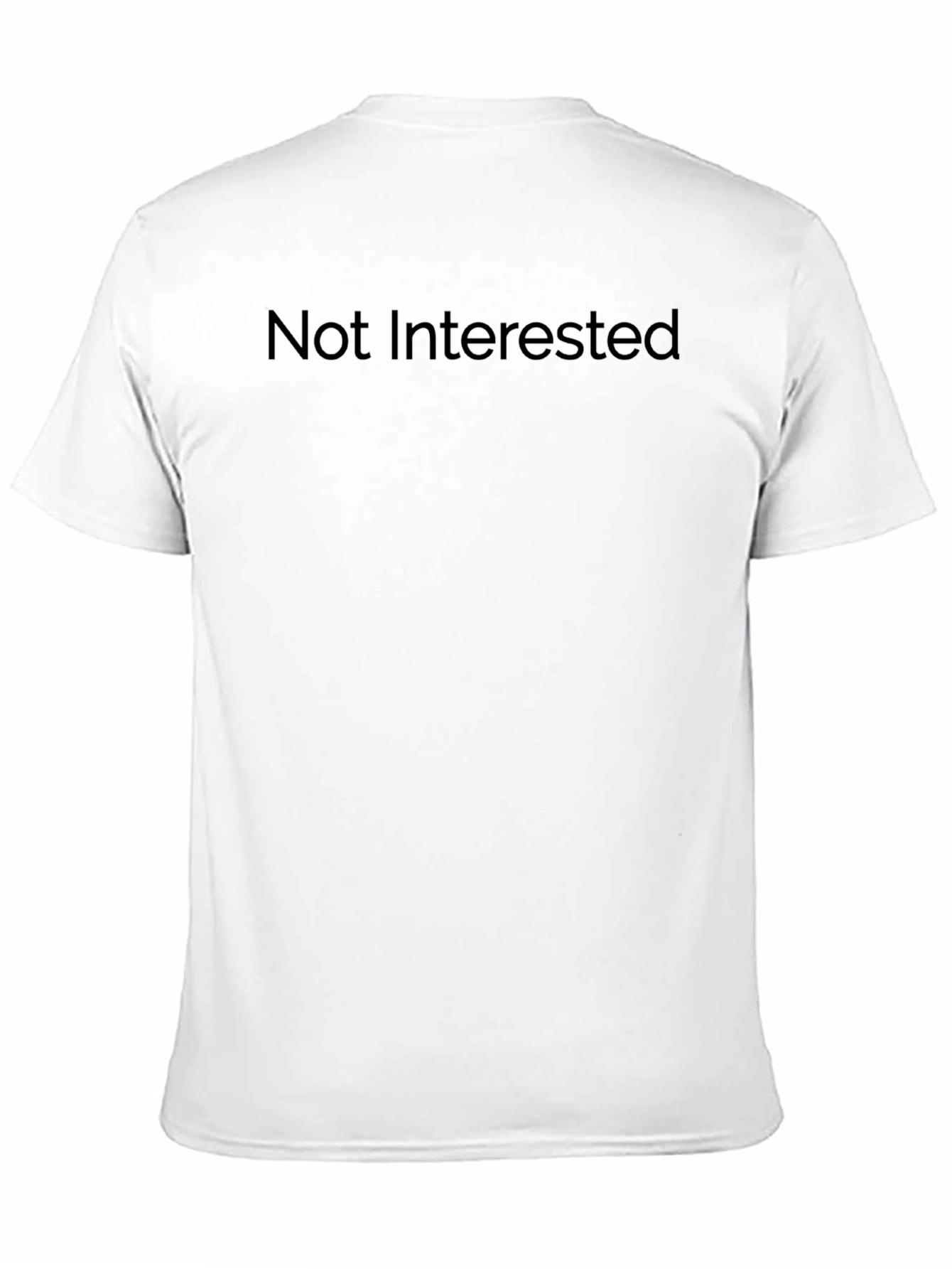 Not Interested Black T-Shirt - Casual Wear
