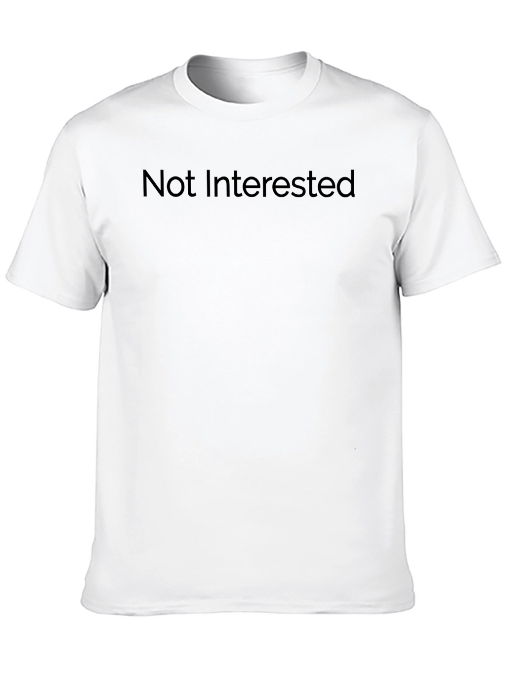 Not Interested Black T-Shirt - Casual Wear