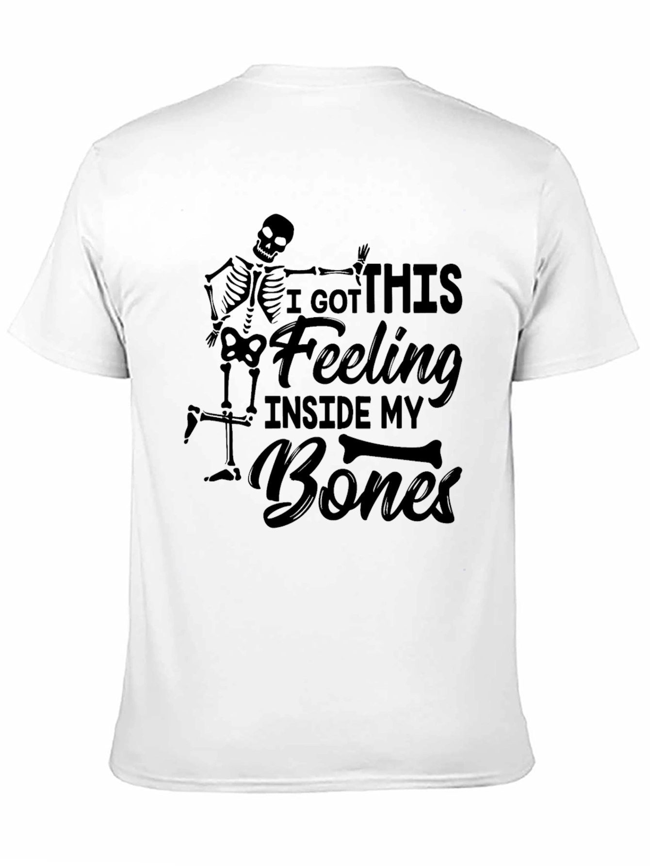 I Got This Feeling Skeleton Graphic Tee