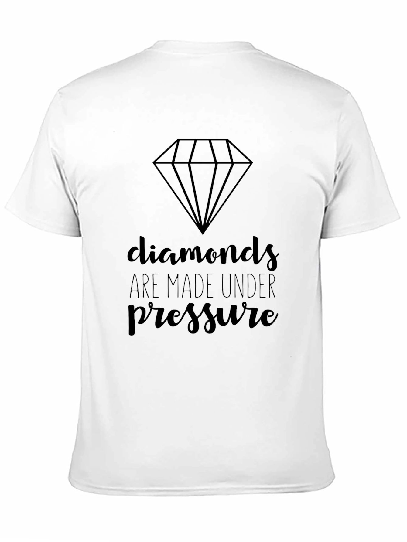 Diamonds Made Under Pressure Graphic T-Shirt