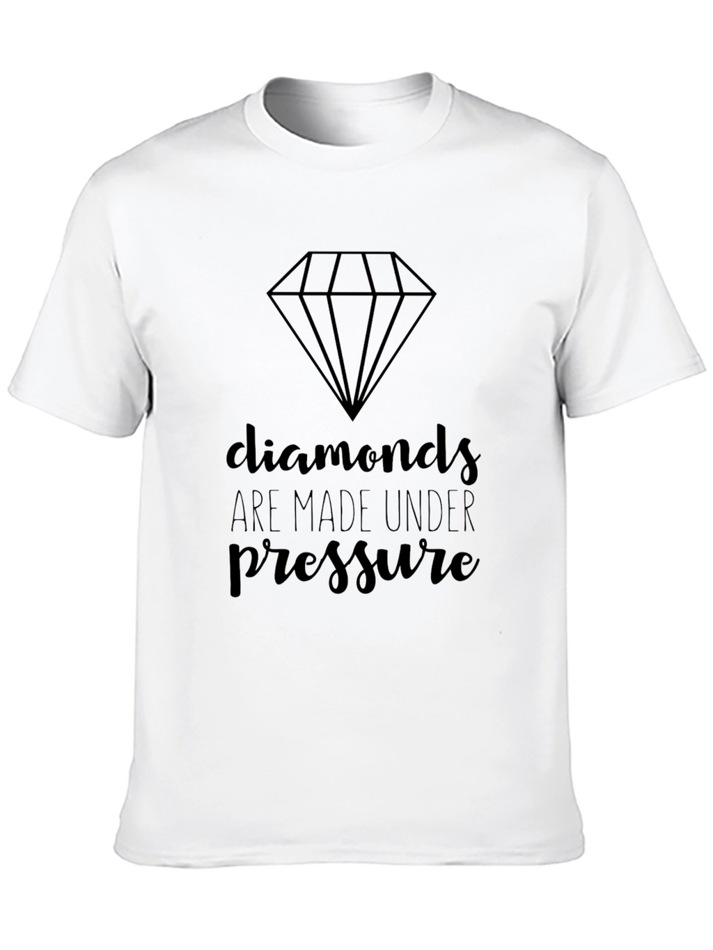 Diamonds Made Under Pressure Graphic T-Shirt