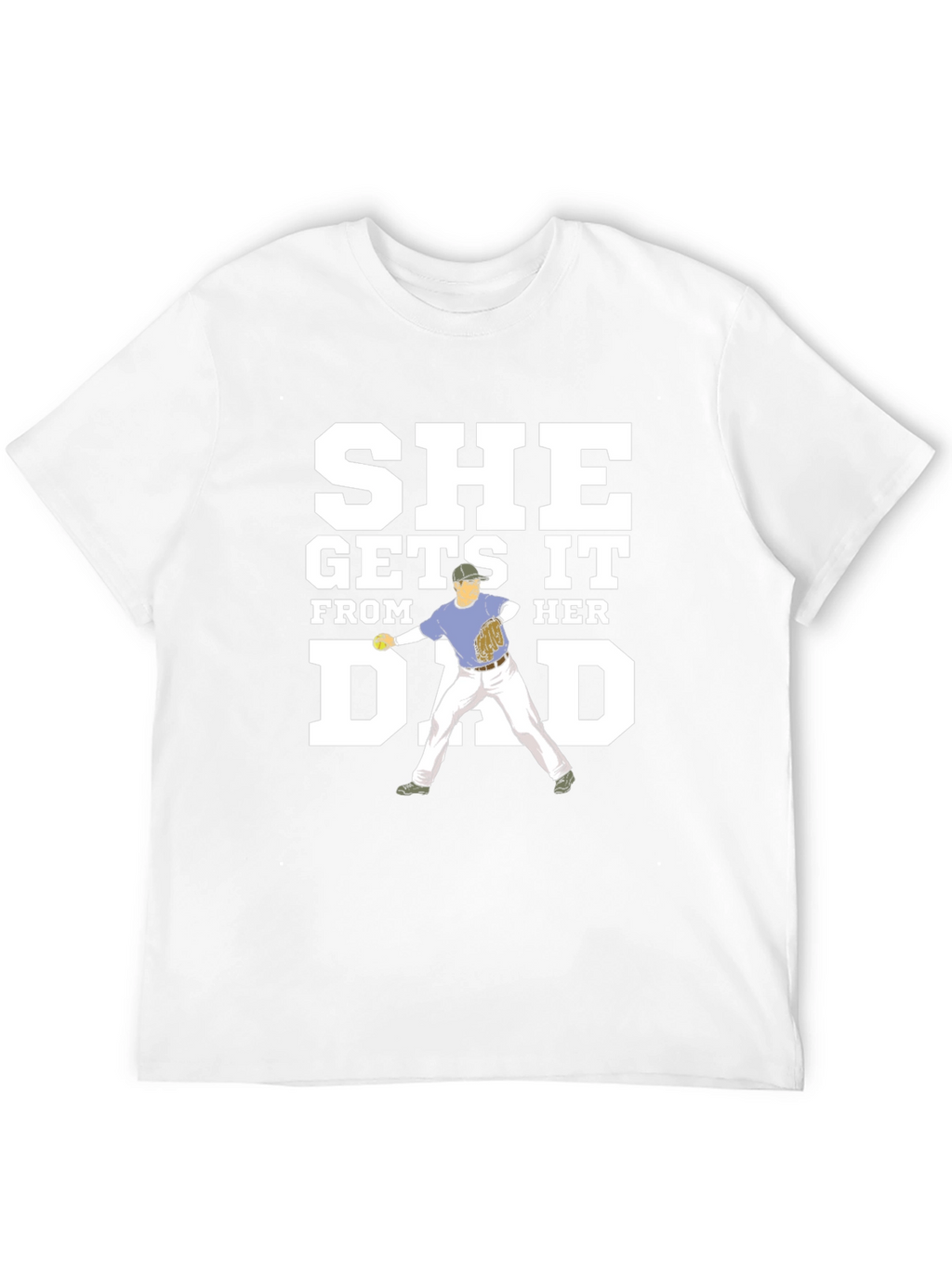 She Gets It From Her Dad Graphic Tee