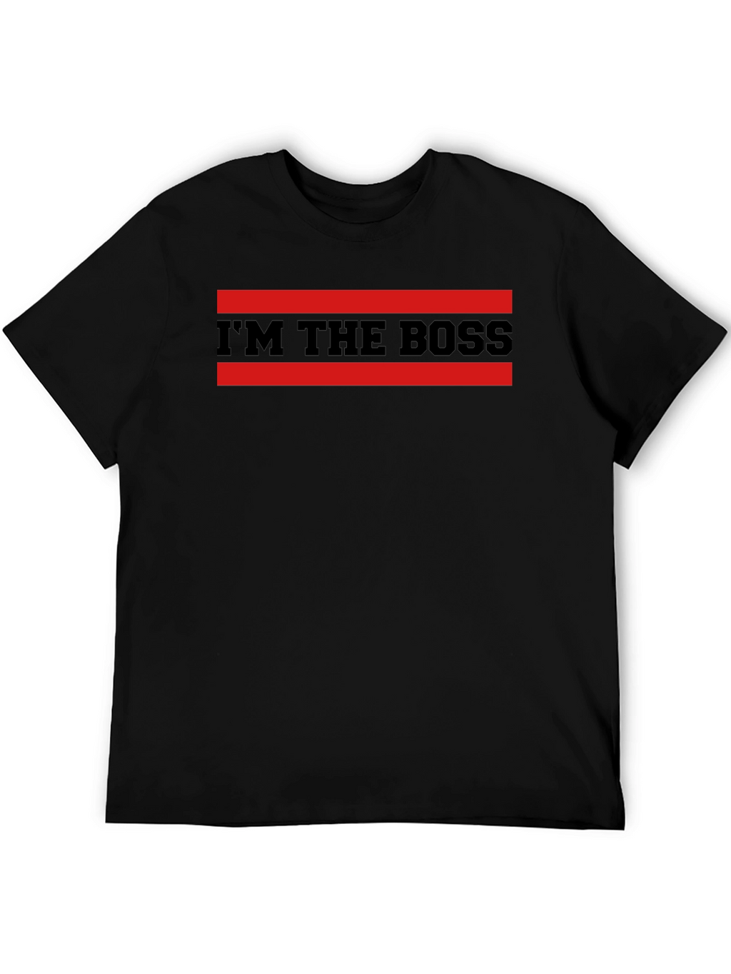 Im The Boss Graphic T-Shirt - Bold Statement Tee